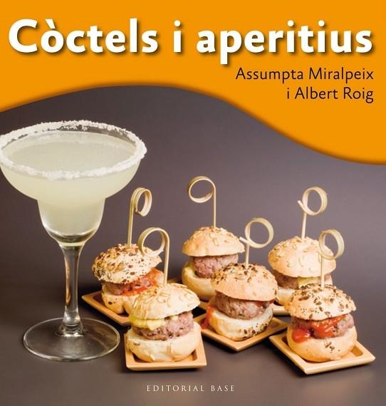 CÒCTELS I APERITIUS | 9788415711698 | ROIG, ALBERT / MIRALPEIX, ASSUMPTA | Llibreria Online de Vilafranca del Penedès | Comprar llibres en català