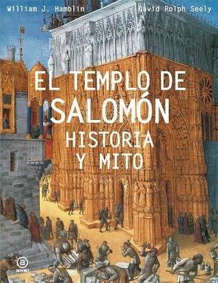 EL TEMPLO DE SALOMÓN | 9788446029182 | HAMBLIN, WILLIAM J./SEELY, DAVID ROLPH | Llibreria Online de Vilafranca del Penedès | Comprar llibres en català