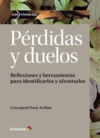 PÉRDIDAS Y DUELOS | 9788499214528 | POCH AVELLAN, CONCEPCIÓ | Llibreria Online de Vilafranca del Penedès | Comprar llibres en català