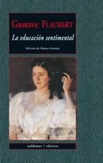 LA EDUCACIÓN SENTIMENTAL | 9788477027577 | FLAUBERT, GUSTAVE | Llibreria Online de Vilafranca del Penedès | Comprar llibres en català