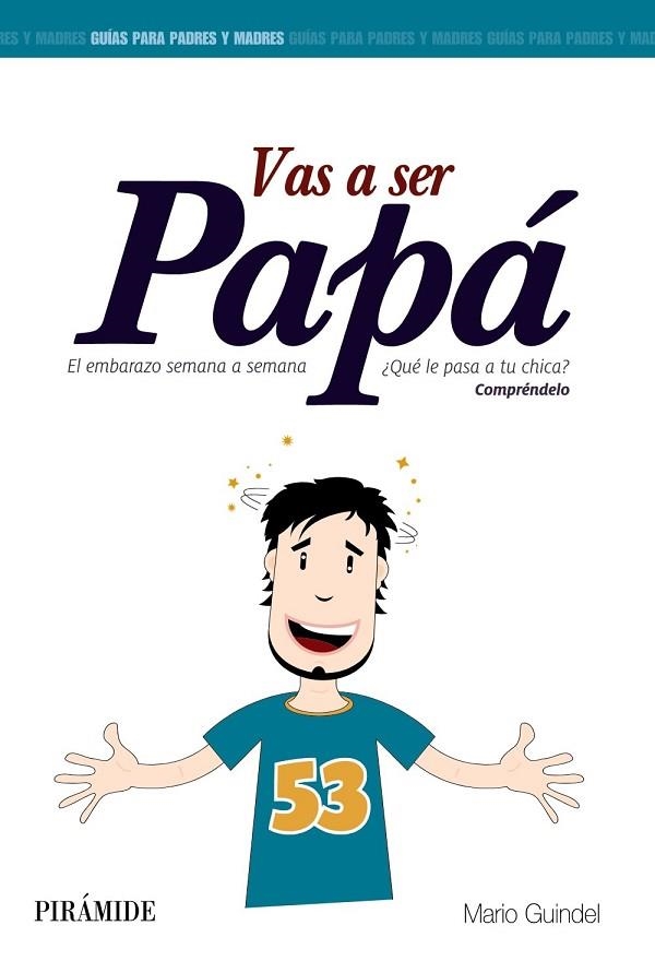 VAS A SER PAPÁ | 9788436829914 | GUINDEL, MARIO | Llibreria L'Odissea - Libreria Online de Vilafranca del Penedès - Comprar libros