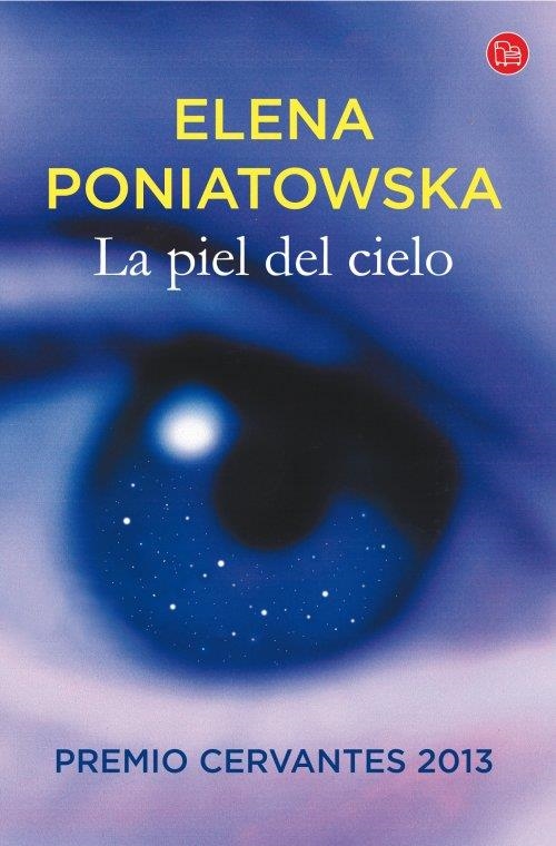 LA PIEL DEL CIELO  | 9788466328234 | PONIATOWSKA, ELENA | Llibreria L'Odissea - Libreria Online de Vilafranca del Penedès - Comprar libros