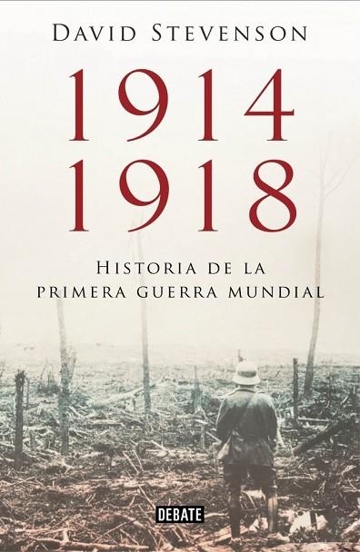 1914 - 1918 LA HISTORIA DE LA PRIMERA GUERRA MUNDIAL | 9788499923574 | STEVENSON, DAVID | Llibreria Online de Vilafranca del Penedès | Comprar llibres en català