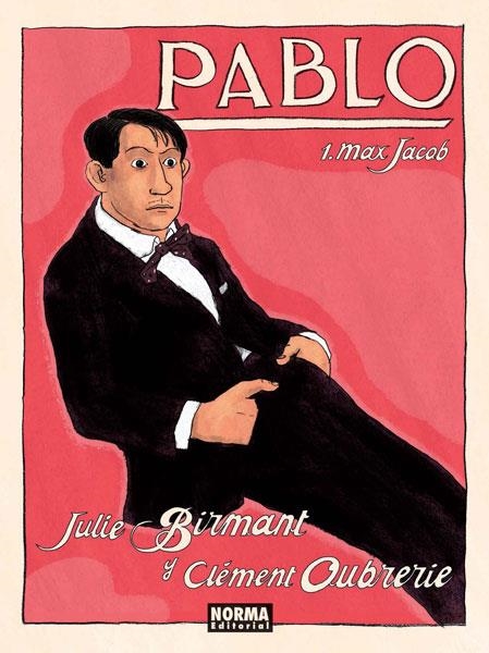 PABLO 1 MAX JACOB | 9788467913361 | BIRMANT, JULIE/OUBRERIE, CLÉMENT | Llibreria Online de Vilafranca del Penedès | Comprar llibres en català