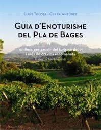 GUIA D'ENOTURISME DEL PLA DE BAGES 101 LLOCS PER GAUDIR DEL TURISME DEL VI | 9788461658978 | TOLOSA, LLUÍS | Llibreria L'Odissea - Libreria Online de Vilafranca del Penedès - Comprar libros