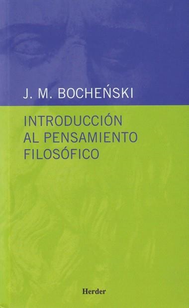 INTRODUCCION AL PENSAMIENTO FILOSOF | 9788425409066 | J.M.BOCHENSKI | Llibreria Online de Vilafranca del Penedès | Comprar llibres en català