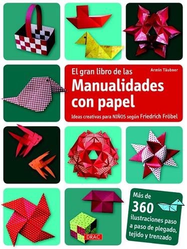 EL GRAN LIBRO DE LAS MANUALIDADES CON PAPEL | 9788498743609 | TÄUBNER, ARMIN | Llibreria L'Odissea - Libreria Online de Vilafranca del Penedès - Comprar libros