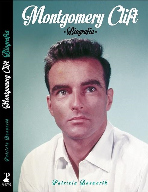 MONTGOMERY  CLIFT | 9788494175435 | BOSWORTH, PATRICIA | Llibreria Online de Vilafranca del Penedès | Comprar llibres en català