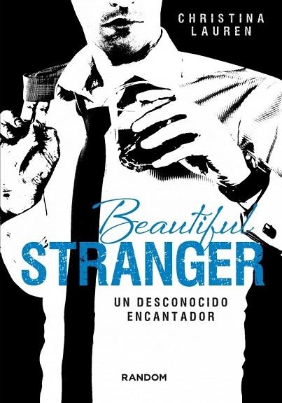 BEAUTIFUL STRANGER. UN DESCONOCIDO ENCANTADOR | 9788415725411 | LAUREN,CHRISTINA | Llibreria Online de Vilafranca del Penedès | Comprar llibres en català