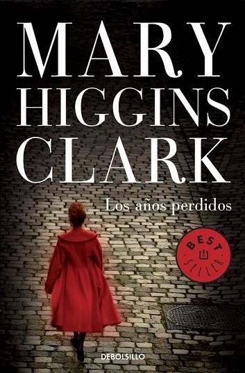 LOS AÑOS PERDIDOS | 9788490326343 | HIGGINS CLARK, MARY | Llibreria L'Odissea - Libreria Online de Vilafranca del Penedès - Comprar libros