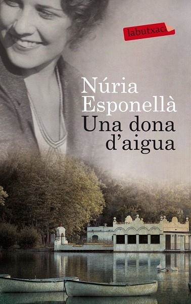 UNA DONA D'AIGUA | 9788499307862 | ESPONELLA, NURIA | Llibreria Online de Vilafranca del Penedès | Comprar llibres en català