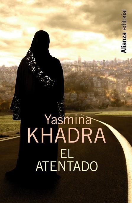 EL ATENTADO | 9788420683416 | KHADRA, YASMINA | Llibreria L'Odissea - Libreria Online de Vilafranca del Penedès - Comprar libros