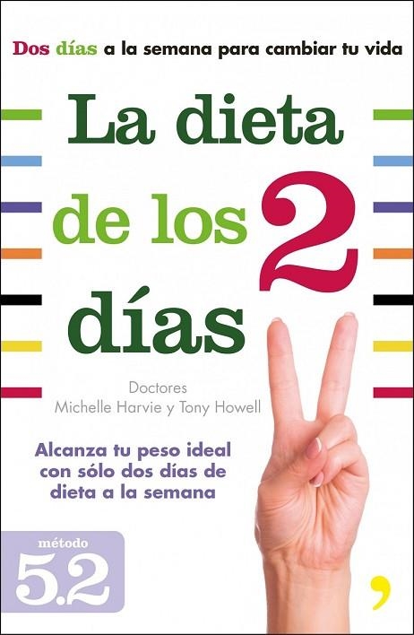 LA DIETA DE LOS DOS DÍAS | 9788499983691 | HARVIE, MICHELLE / HOWELL, TONY | Llibreria Online de Vilafranca del Penedès | Comprar llibres en català