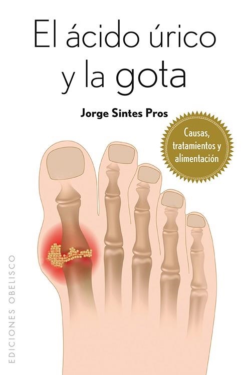 EL ÁCIDO ÚRICO Y LA GOTA  | 9788415968207 | SINTES PROS, JORGE | Llibreria Online de Vilafranca del Penedès | Comprar llibres en català