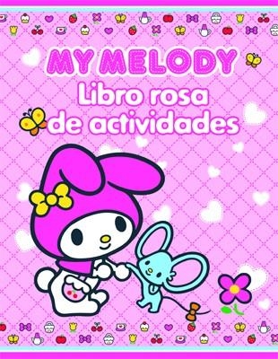 MY MELODY LIBRO ROSA DE ACTIVIDADES | 9788424643140 | AA. VV. | Llibreria Online de Vilafranca del Penedès | Comprar llibres en català