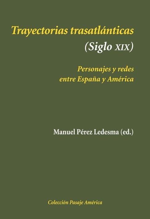 TRAYECTORIAS TRASATLÁNTICAS ( SIGLO XIX ) | 9788496813892 | PEREZ LEDESMA, MANUEL | Llibreria L'Odissea - Libreria Online de Vilafranca del Penedès - Comprar libros