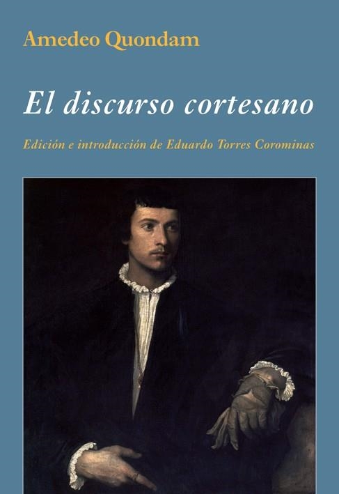 EL DISCURSO CORTESANO | 9788496813878 | QUONDAM, AMEDEO | Llibreria Online de Vilafranca del Penedès | Comprar llibres en català