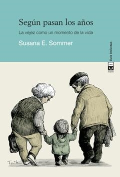 SEGÚN PASAN LOS AÑOS | 9788494074158 | SOMMER, SUSANA E. | Llibreria Online de Vilafranca del Penedès | Comprar llibres en català