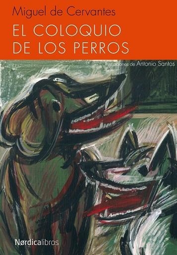 EL COLOQUIO DE LOS PERROS | 9788415717843 | DE CERVANTES, MIGUEL | Llibreria Online de Vilafranca del Penedès | Comprar llibres en català