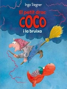 EL PETIT DRAC COCO I LA BRUIXA | 9788424650742 | SIEGNER, INGO | Llibreria Online de Vilafranca del Penedès | Comprar llibres en català