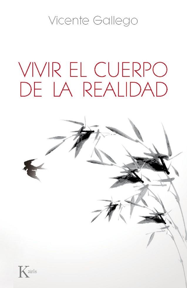 VIVIR EL CUERPO DE LA REALIDAD | 9788499883618 | GALLEGO, VICENTE | Llibreria Online de Vilafranca del Penedès | Comprar llibres en català