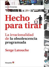 HECHO PARA TIRAR | 9788499214443 | LATOUCHE, SERGE | Llibreria Online de Vilafranca del Penedès | Comprar llibres en català