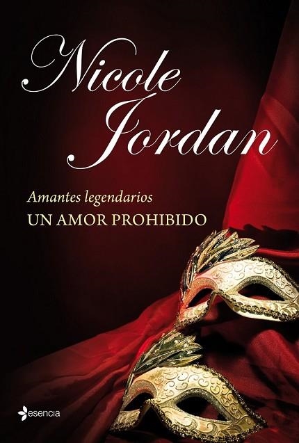 AMANTES LEGENDARIOS UN AMOR PROHIBIDO | 9788408114031 | JORDAN, NICOLE | Llibreria Online de Vilafranca del Penedès | Comprar llibres en català