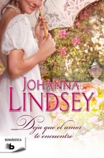 DEJA QUE EL AMOR TE ENCUENTRE | 9788498729238 | LINDSEY, JOHANNA | Llibreria Online de Vilafranca del Penedès | Comprar llibres en català