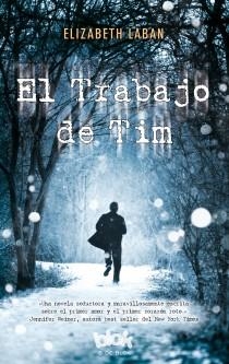 EL TRABAJO DE TIM | 9788415579823 | LABAN, ELIZABETH | Llibreria L'Odissea - Libreria Online de Vilafranca del Penedès - Comprar libros