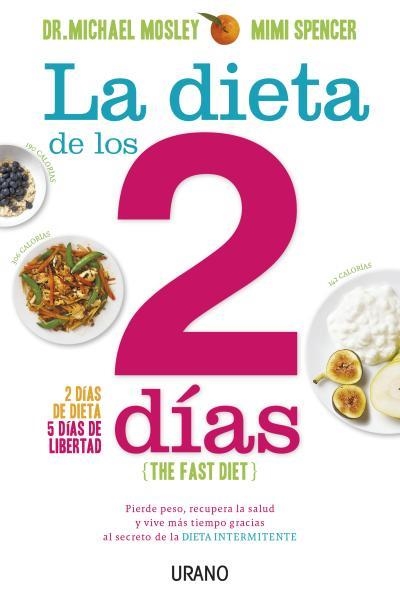 LA DIETA DE LOS 2 DÍAS | 9788479538675 | MOSLEY, MICHAEL | Llibreria Online de Vilafranca del Penedès | Comprar llibres en català