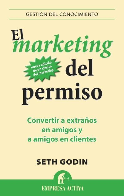 EL MARKETING DEL PERMISO | 9788496627826 | GODIN, SETH | Llibreria L'Odissea - Libreria Online de Vilafranca del Penedès - Comprar libros