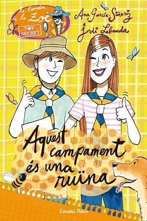 AQUEST CAMPAMENT ÉS UNA RUÏNA | 9788490573327 | GARCIA SIÑERIZ, ANA | Llibreria Online de Vilafranca del Penedès | Comprar llibres en català