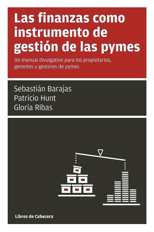 LAS FINANZAS COMO INSTRUMENTO DE GESTIÓN DE LAS PYMES | 9788494140624 | HUNT, PATRICIO / RIBAS, GLORIA / BARAJAS, SEBASTIÁN | Llibreria Online de Vilafranca del Penedès | Comprar llibres en català