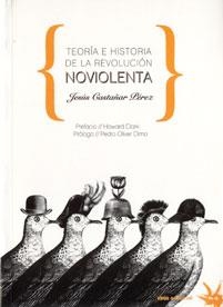 TEORÍA E HISTORIA DE LA REVOLUCIÓN NOVIOLENTA | 9788492559480 | CASTAÑAR PÉREZ, JESÚS | Llibreria Online de Vilafranca del Penedès | Comprar llibres en català