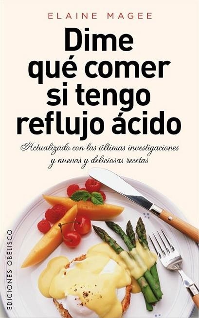 DIME QUÉ COMER SI TENGO REFLUJO ÁCIDO | 9788415968283 | MAGEE, ELAINE | Llibreria Online de Vilafranca del Penedès | Comprar llibres en català