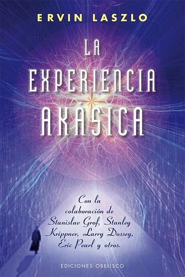 LA EXPERIENCIA AKÁSICA | 9788415968450 | LAZLO, ERVIN | Llibreria Online de Vilafranca del Penedès | Comprar llibres en català