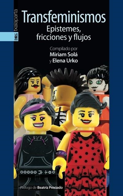 TRANSFEMINISMOS EPISTEMES FRICCIONES Y FLUJOS | 9788415313663 | SOLÁ, MIRIAM / URKO, ELENA | Llibreria Online de Vilafranca del Penedès | Comprar llibres en català