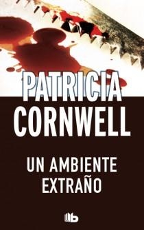 UN AMBIENTE EXTRAÑO | 9788498728989 | CORNWELL, PATRICIA D. | Llibreria L'Odissea - Libreria Online de Vilafranca del Penedès - Comprar libros