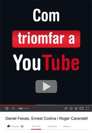 COM TRIOMFAR A YOUTUBE | 9788424648824 | CODINA, ERNEST / CARANDELL, ROGER / FEIXAS, DANIEL | Llibreria Online de Vilafranca del Penedès | Comprar llibres en català