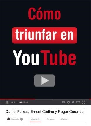 CÓMO TRIUNFAR EN YOUTUBE | 9788424648848 | CODINA, ERNEST / CARANDELL, ROGER / FEIXAS, DANIEL | Llibreria Online de Vilafranca del Penedès | Comprar llibres en català