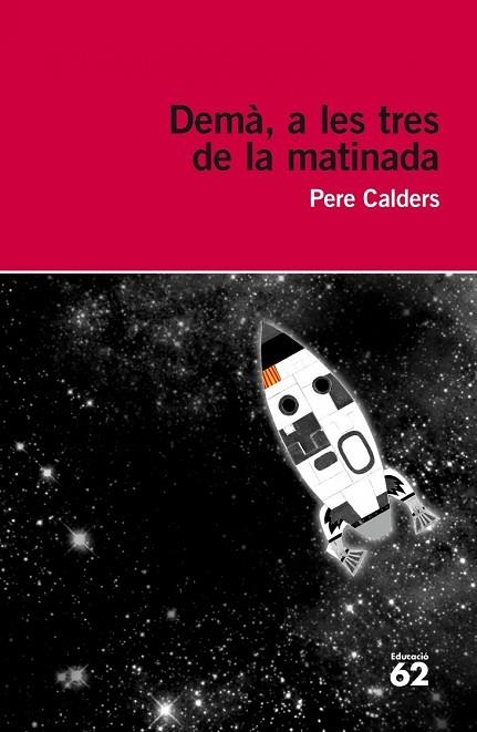 DEMÀ A LES TRES DE LA MATINADA | 9788415954057 | CALDERS, PERE | Llibreria L'Odissea - Libreria Online de Vilafranca del Penedès - Comprar libros