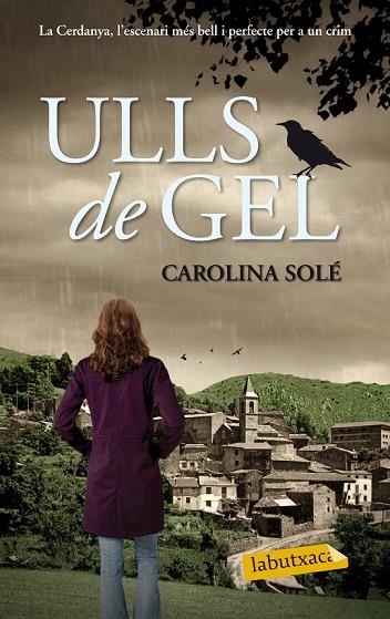 ULLS DE GEL | 9788499308012 | SOLE, CAROLINA | Llibreria Online de Vilafranca del Penedès | Comprar llibres en català