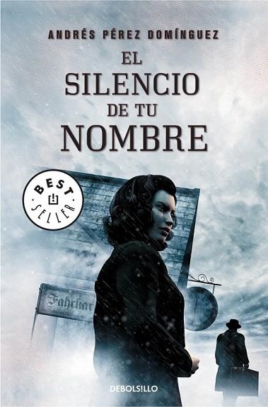 EL SILENCIO DE TU NOMBRE | 9788490327081 | PEREZ DOMINGUEZ, ANDRES | Llibreria Online de Vilafranca del Penedès | Comprar llibres en català