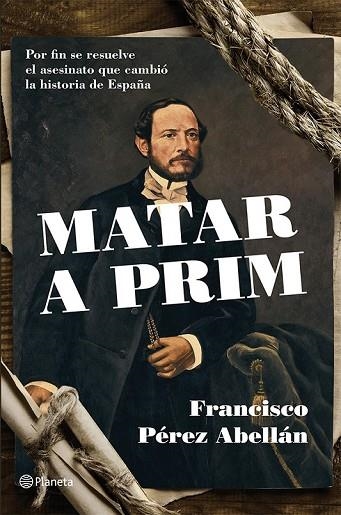 MATAR A PRIM | 9788408124542 | PEREZ ABELLAN, FRANCISCO | Llibreria Online de Vilafranca del Penedès | Comprar llibres en català