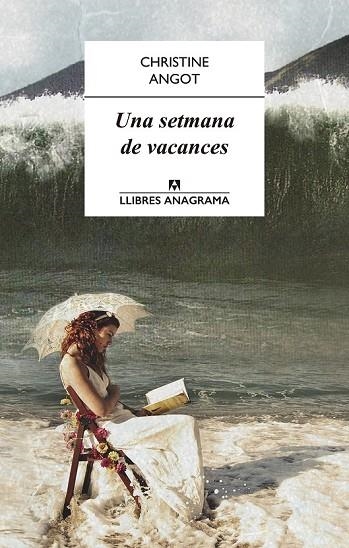 UNA SETMANA DE VACANCES | 9788433915115 | ANGOT, CHRISTINE | Llibreria Online de Vilafranca del Penedès | Comprar llibres en català