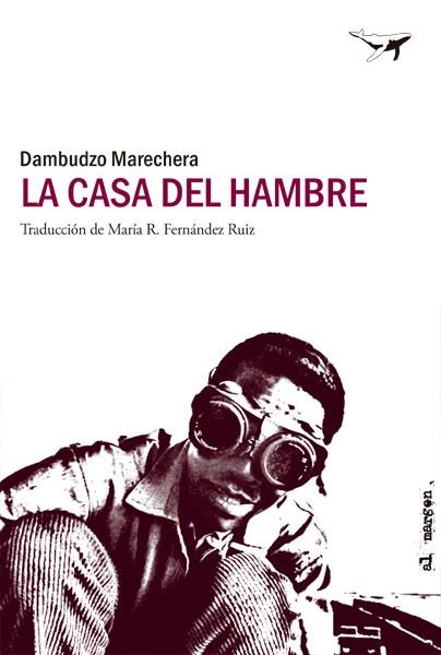 LA CASA DEL HAMBRE | 9788494062773 | MARECHERA, DAMBUDZO | Llibreria Online de Vilafranca del Penedès | Comprar llibres en català