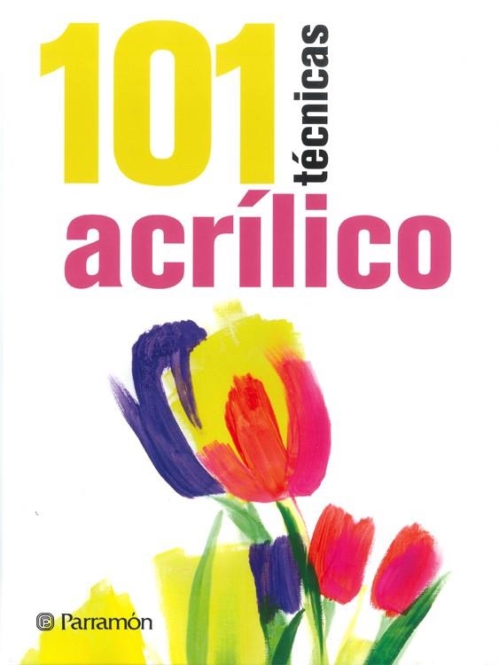 101 TÉCNICAS ACRÍLICO | 9788434240353 | SANMIGUEL, DAVID | Llibreria Online de Vilafranca del Penedès | Comprar llibres en català