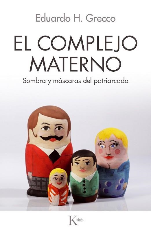 EL COMPLEJO MATERNO | 9788499883625 | GRECCO, EDUARDO HORACIO | Llibreria Online de Vilafranca del Penedès | Comprar llibres en català