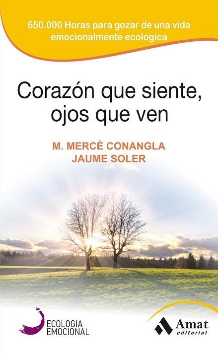 CORAZON QUE SIENTE OJOS QUE VEN | 9788497357142 | CONANGLA, MERCÈ / SOLER, JAUME | Llibreria Online de Vilafranca del Penedès | Comprar llibres en català