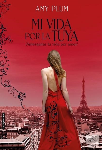 MI VIDA POR LA TUYA | 9788415854210 | PLUM, AMY | Llibreria Online de Vilafranca del Penedès | Comprar llibres en català